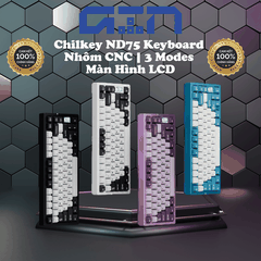 Bàn phím cơ Chilkey ND75 Keyboard | Nhôm CNC | 3 Modes | Màn Hình LCD