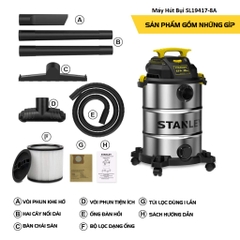 Máy hút bụi 3 chức năng Khô/Ướt/Thổi STANLEY SL19417-6A, SL19417P-6A và SL19417-8A