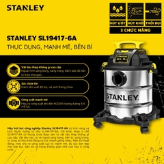 Máy hút bụi 3 chức năng Khô/Ướt/Thổi STANLEY SL19417-6A, SL19417P-6A và SL19417-8A