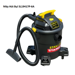 Máy hút bụi 3 chức năng Khô/Ướt/Thổi STANLEY SL19417-6A, SL19417P-6A và SL19417-8A