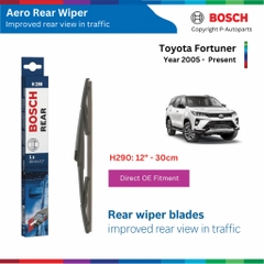 Gạt mưa sau BOSCH Rear H290 12" xe TOYOTA Fortuner đời xe 2005 đến nay