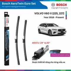 Bộ gạt mưa BOSCH AeroTwin Euro Set A007J 24" & 20" có ống phun nước, VOLVO V60 đời xe 2018 đến nay