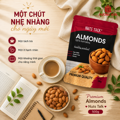 Hạnh Nhân Tươi Premium Almonds Nuts Talk Túi 500g