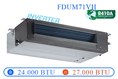 FDUM71VH - Mặt lạnh Âm trần nối ống gió 2 chiều Inverter - 24.000BTU
