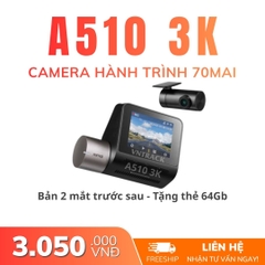 Camera hành trình 70mai A510 3K bản camera trước + sau