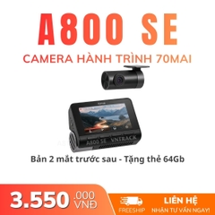 Camera hành trình 70mai A800SE 4K bản camera trước + sau