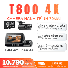 70MAI T800 - Camera Hành Trình 3 Mắt, Ghi Hình 4K Sắc Nét, NEW 2026