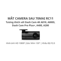 Mắt camera sau 70mai RC11 - Cho A200, A400, A500S, A510, A800, A810