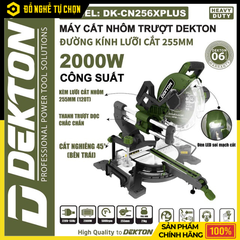 Máy Cắt Nhôm Trượt Dekton DK-CN256XPLUS – 2000W – Lưỡi 255mm 120 Răng – Có Laser Soi Đường Cắt – Hàng Chính Hãng Có VAT