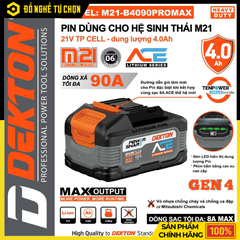 Pin 21V 4.0Ah Dekton M21-B4090PROMAX – Hiệu Suất Cao, Bền Bỉ, Hàng Chính Hãng, Có VAT