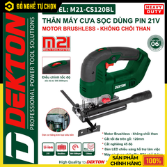 [THÂN] Máy Cưa Sọc Dùng Pin Dekton M21-CS120BL (Chưa Pin & Sạc) – Cắt Chính Xác, Động Cơ Brushless Bền Bỉ, Điều Tốc Linh Hoạt, Hàng Chính Hãng, Có VAT