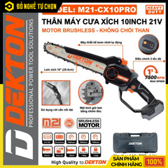 [THÂN] Máy Cưa Xích Dùng Pin 21V Dekton M21-CX10XPRO 10 Inch – Brushless Mạnh Mẽ, Điều Chỉnh 3 Tốc Độ, Cắt Nhanh Chính Xác, Hàng Chính Hãng, Có VAT