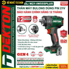 Máy Siết Mở Bulong 555N.m Dekton M21-IW555PLUS / M21-IW555XPLUS – Sức Mạnh Vượt Trội, Độ Bền Đỉnh Cao | Hàng Chính Hãng, Có VAT