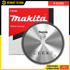 Lưỡi Cắt Nhôm Hợp Kim Makita P-84355 (255x25.4x120T) – Cắt Mượt, Chuẩn Từng Ly