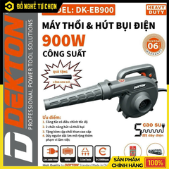Máy thổi bụi (khí) hiệu DEKTON; Model: DK-EB900, công suất: 900W