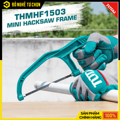 Cưa sắt cầm tay mini Total THMHF1503 150mm – Hàng Chính Hãng, Có VAT