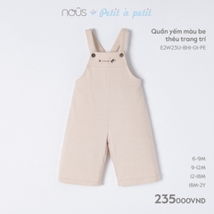 NOUS - Quần yếm màu be thêu trang trí  - Nu Petit - 9M - SS23.10 - ZTD