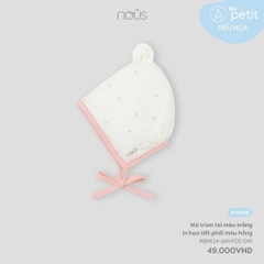NOUS - Mũ trùm tai màu trắng in họa tiết phối màu hồng - Nu Petit - FS - SS24.T10A