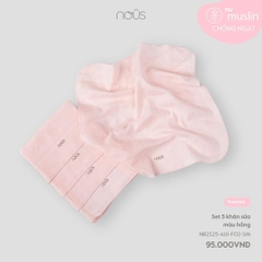 NOUS - Set 5 khăn sữa màu hồng - Nu Muslin - FS - SS25.T1A