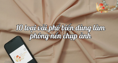 Các loại vải phổ biến dùng làm phông nền chụp ảnh đẹp