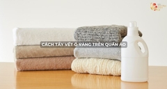 Cách tẩy vết ố vàng trên quần áo hiệu quả tại nhà