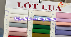 Vải lót Lụa Phượng Thúy - Đặc điểm và ứng dụng may lót các loại trang phục