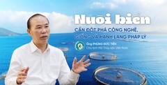 Nuôi biển Việt Nam: Đột phá công nghệ và pháp lý cần thiết - VnEconomy