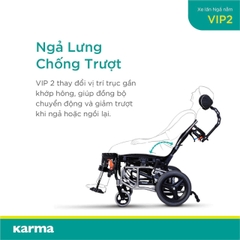 Xe Lăn Cao Cấp Đài Loan Karma VIP2- Hỗ Trợ Ngả Nằm Giúp Chăm Sóc Toàn Diện