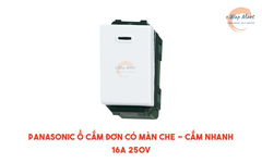 Panasonic Công tắc B, 1 chiều, cắm nhanh 16AX 250V