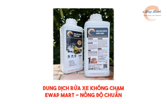 Dung dịch rửa xe không chạm eWap mart - nồng độ chuẩn