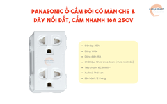 Panasonic Ổ cắm đôi có màn che và dây nối đất, cắm nhanh 16A 250V