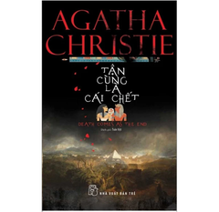 Tận Cùng Là Cái Chết - Agatha Christie