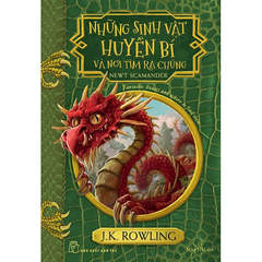 Sinh Vật Huyền Bí Và Nơi Tìm Ra Chúng - Harry Potter Ngoại Truyện - J K Rowling