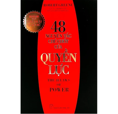 48 Nguyên Tắc Chủ Chốt Của Quyền Lực (Tái Bản 2020) - Robert Greene