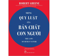 Những Quy Luật Của Bản Chất Con Người - Robert Greene