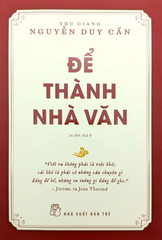 Để Thành Nhà Văn - TS Thu Giang