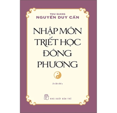 Nhập Môn Triết Học Đông Phương - TS Thu Giang