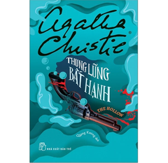 Thung Lũng Bất Hạnh - The Hollow - Agatha Christie