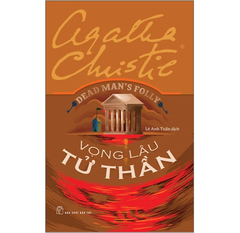Vọng Lâu Tử Thần - Dead Man's Folly - Agatha Christie