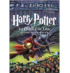 Harry Potter Và Chiếc Cốc Lửa - Tập 04 - J K Rowling