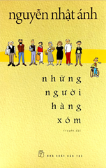 Những Người Hàng Xóm - Nguyễn Nhật Ánh