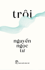 Trôi - Nguyễn Ngọc Tư