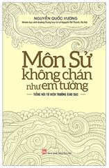 Môn Sử Không Chán Như Em Tưởng