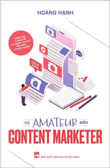 Từ Amateur Đến Content Marketer