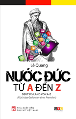 Nước Đức Từ A Đến Z (Tái Bản 2025)
