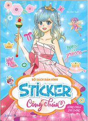 Bộ Sách Dán Hình - Sticker Công Chúa - Công Chúa Dịu Dàng