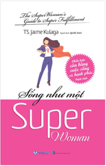 Sống Như Một Super Woman