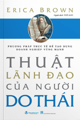 Thuật Lãnh Đạo Của Người Do Thái (Tái Bản 2024)