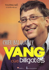 Chiêu Bài Quản Lý Vàng Của Bill Gates (2016)