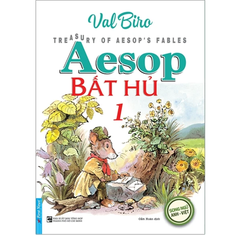 Aesop Bất Hủ 1 - Song Ngữ Anh Việt - Aesop, Val Biro